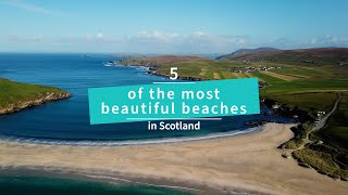 5 of the most beautiful beaches in Scotland [upl. by Kasevich]