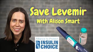 Protecting Insulin Choice Alison Smart’s Fight for Levemir and Those Who Depend on It [upl. by Nosaes]