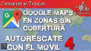 Descargar Mapas para google maps en zonas sin cobertura [upl. by Nancie]