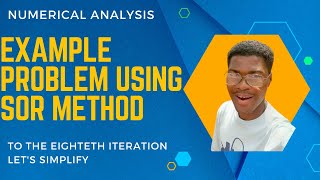 Example Problem Using SOR Method  Numerical Analysis [upl. by Kcinimod]