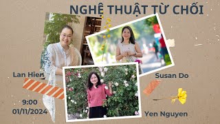 Talk Nghệ thuật từ chối [upl. by Noicpesnoc]