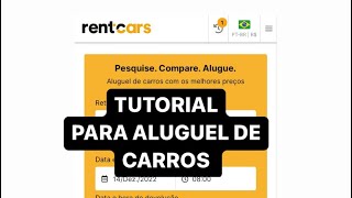 TUTORIAL RENTCARS  CUPOM DE 30 DE DESCONTO NOS COMENTÁRIOS rentcars [upl. by Donna]