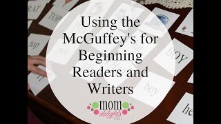 Using the McGuffeys for Beginning Readers and Writers [upl. by Borrell]