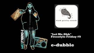 edubble  Let Me Oh Freestyle Friday 9 [upl. by Yecaw]