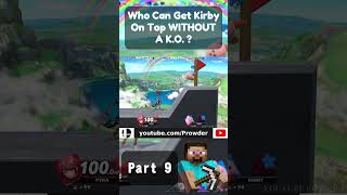 Who Can Get 10HP Kirby On Top WITHOUT A KO  Part 9 [upl. by Amliv]