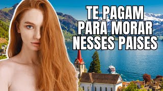 Paises que te PAGAM para morar [upl. by Haakon]