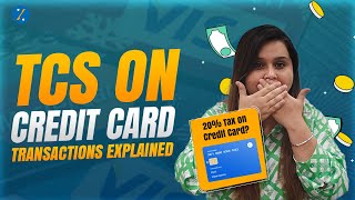 TCS on Credit Card  20 tax on international spends via Credit Cards  Tax on Credit Cards [upl. by Alludba]