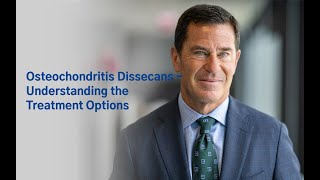 Osteochondritis Dissecans  Understanding the Treatment Options [upl. by Ynna]