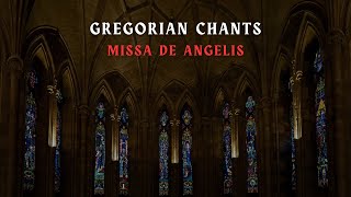 Missa De Angelis in Gregorian Chants  Catholic Ambience [upl. by Lucier]