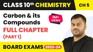 Carbon and its Compounds Part 1 Full Chapter Class 10  Class 10 CBSE Chemistry 202223 [upl. by Richer507]