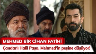 Çandarlı Halil Paşa Mehmedin peşine düşüyor  Mehmed Bir Cihan Fatihi 4 Bölüm [upl. by Ardnatal]