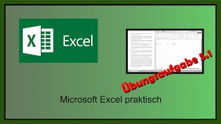 Microsoft Excel praktisch Übungsaufgabe 5a [upl. by Oinimreh]