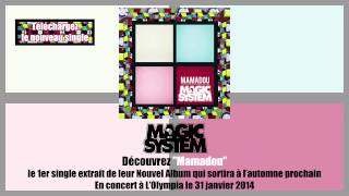 Magic System  Mamadou  Nouvel album à lautomne [upl. by Kurtis]