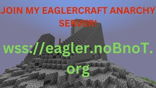 Join my eaglercraft anarchy server today [upl. by Godwin]