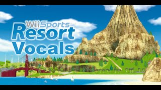 Wii Sports Resort  Main theme but with Vocals [upl. by Tewell]