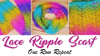 Crochet  Lace Ripple Scarf  ONE ROW REPEAT One ballskein project [upl. by Lovich]