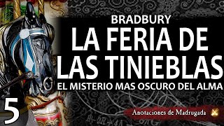 LA FERIA DE LAS TINIEBLAS 516 Ray Bradbury  ¿Dónde se oculta el misterio mas oscuro del alma [upl. by Okorih]