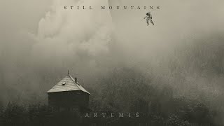 Still Mountains  Artemis Album 2023 [upl. by Nicolella]