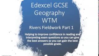 Edexcel GCSE Geography Rivers Fieldwork WTM [upl. by Ahsiekan995]