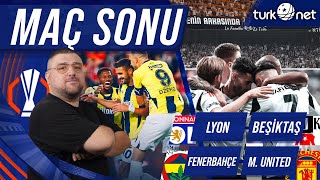 OLyon  Beşiktaş  Fenerbahçe  Manchester United  Maç Sonu Değerlendirmesi [upl. by Romney]