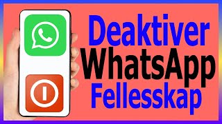 Slik deaktiverer du WhatsAppfellesskapet permanent  Fjern WhatsAppfellesskapet [upl. by Aynwad]