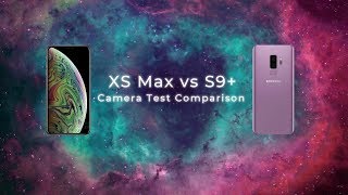 iPhone XS Max VS Samsung S9 Camera Test Camparison [upl. by Itirp]