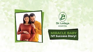 Miracle Baby A Couples Heartwarming IVF Journey to Parenthood  Dr Lodaya Hospital [upl. by Ecneitap]