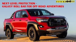 NextLevel Protection  Galaxy Roll Bar for OffRoad Adventures Futurz4x4 [upl. by Nevart226]