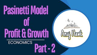 Economics  PASINETTI MODEL  MODEL OF PROFIT AND GROWTH Part 2 [upl. by Erapsag]