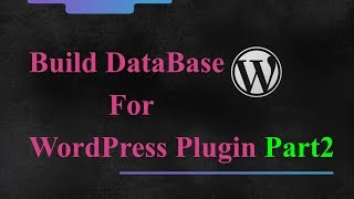 WordPress Plugin Development  How To Insert Data In Database Through Forms  Part 2 [upl. by Saxet]