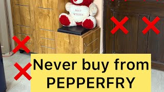 NEVER BUY FROM PEPPERFRY [upl. by Maddeu929]