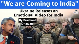 Ukraine Releases an Emotional Video for India  WE ARE COMING TO INDIA  By Prashant Dhawan [upl. by Fagan250]