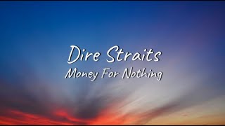 Dire Straits  Money for Nothing  Lyrics [upl. by Ruthanne]