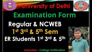 Examination Form Regular amp NCWEB 1st 3rd amp 5th Sem and ER Students 1st 3rd amp 5th University of Delhi [upl. by Lessirg339]