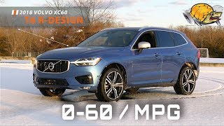 2018 Volvo XC60 T6 RDesign 060 MPH Review  Highway MPG Road Test [upl. by Nnaoj]