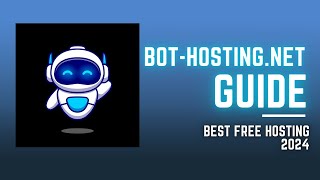 Best Free Discord Bot Host  BotHostingNet  Guide 2  2024 [upl. by Ahsoyem753]