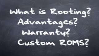 What is Rooting Advantages of Rooting Custom ROMS Warranty  Everything You Need to Know [upl. by Nylasej452]