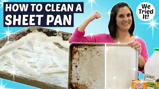 Heres the Easiest Way to Clean a Sheet Pan without Harmful Chemicals  Kitchen Hacks [upl. by Ennailuj]