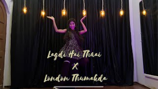 Wedding mashup  Lagdi Hai Thaai X London Thumakda  Dance cover  Vishakha Khare [upl. by Nomelihp609]