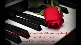 Piechota ta szara piechota Maszerują strzelcy  instrumental cover piano podklad karaoke by Chiara [upl. by Mahmud]