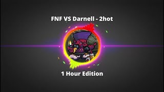 FNF VS Darnell  2hot 1 Hour Edition fnf hours [upl. by Nami]