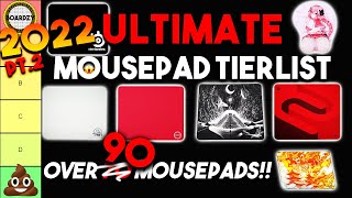 2022 ULTIMATE Gaming MOUSEPAD Tier List 90 MOUSEPADS RANKED [upl. by Rma]