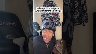 When ya lil cousin get a whoopin for lying part 9🤦🏾‍♂️viral [upl. by Geoffrey]