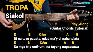 TROPA  Siakol Guitar Chords Tutorial with Lyrics PlayAlong [upl. by Arty]