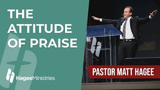 Pastor Matt Hagee  quotThe Attitude of Praisequot [upl. by Aneekahs]