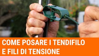 Tutorial Come posare i fili di tensione e i tendifilo in una recinzione [upl. by Markowitz]