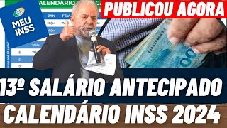 1ª PARCELA DO 13º SALÁRIO PARA OS APOSENTADOS  CALENDÁRIO INSS 2024  PAGAMENTOS 2º semestre [upl. by Rocker952]