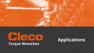 Cleco Torque Wrenches Applications [upl. by Atinihc]