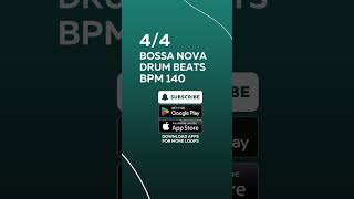 44 BOSSA NOVA DRUM BEATS BPM 140 drumloop bpm drumbeat flstudio metronome musicproducer [upl. by Mills]