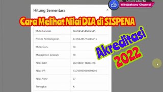 Melihat Nilai DIA Sementara di SISPENA Akreditasi 2022 [upl. by Euqnomod]